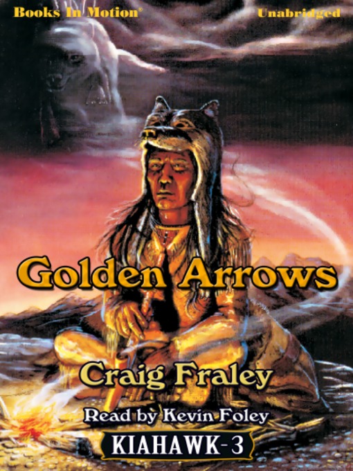 Title details for Golden Arrows by Craig Fraley - Available